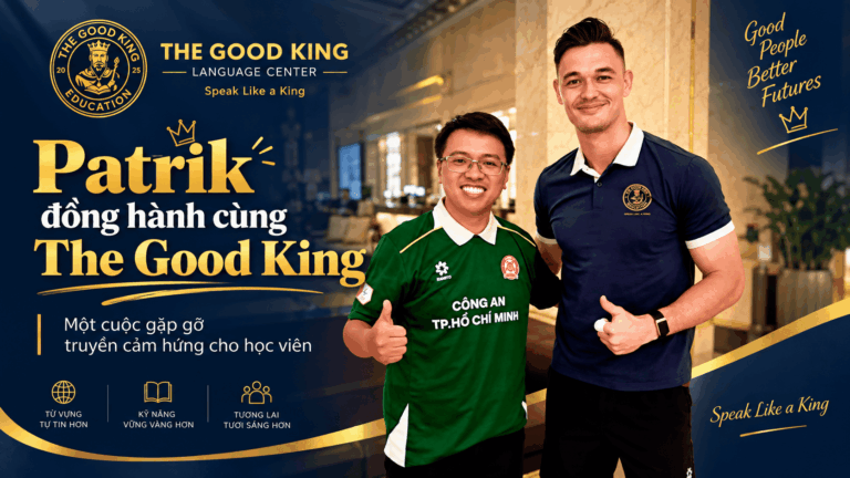 Từ sân cỏ đến lớp học: Lời nhắn của Patrik Lê Giang dành cho học sinh The Good King