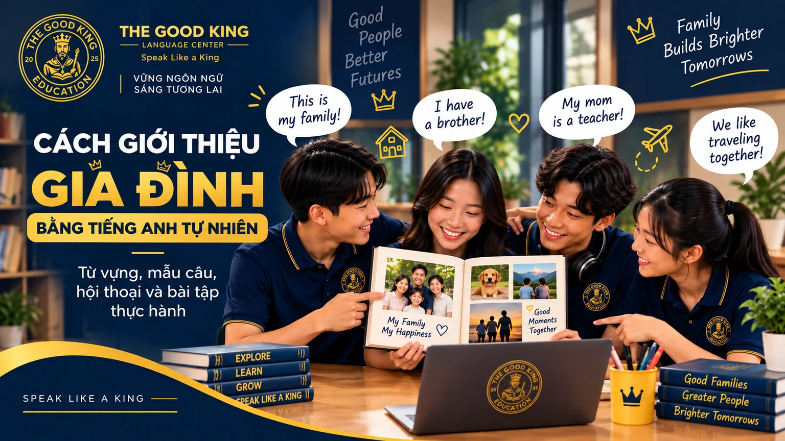 Cách giới thiệu gia đình bằng tiếng Anh tự nhiên: Từ vựng, mẫu câu và hội thoại
