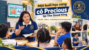 Cô Precious giảng dạy và tương tác bằng tiếng Anh với học sinh tại The Good King