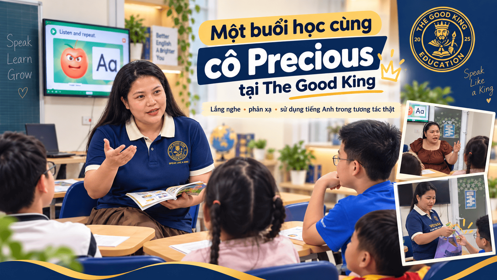 Khi học sinh thực sự sử dụng tiếng Anh: Một buổi học cùng cô Precious tại The Good King