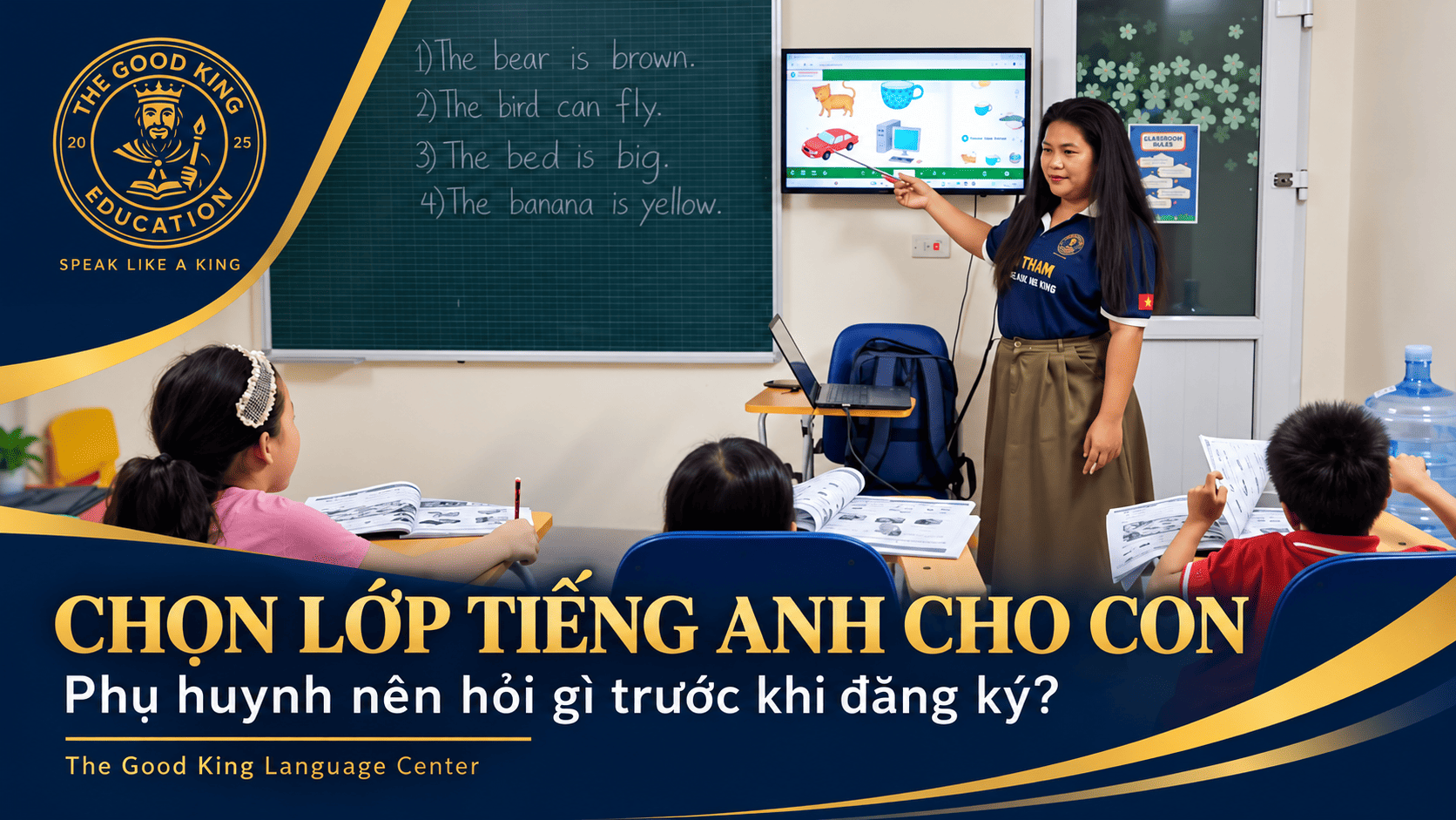 Trước khi đăng ký lớp tiếng Anh cho con, phụ huynh nên hỏi những gì?