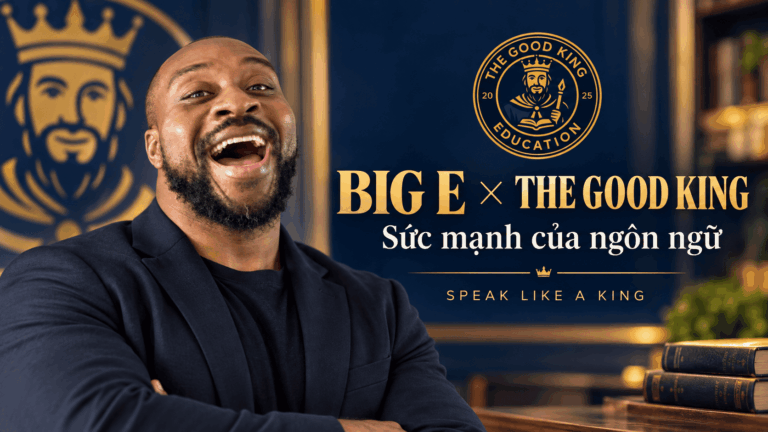 Khi thể thao trở thành chất liệu học tiếng Anh: Lời nhắn của Big E tới The Good King